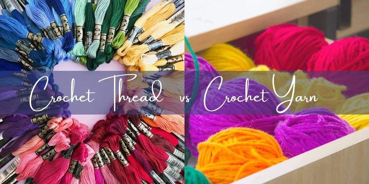 Learn about Crochet Thread VS Yarn What's The Difference