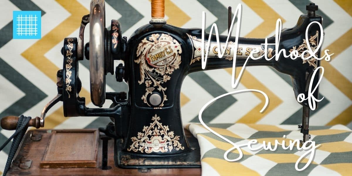 6 Methods of Sewing Benefits and Drawbacks.